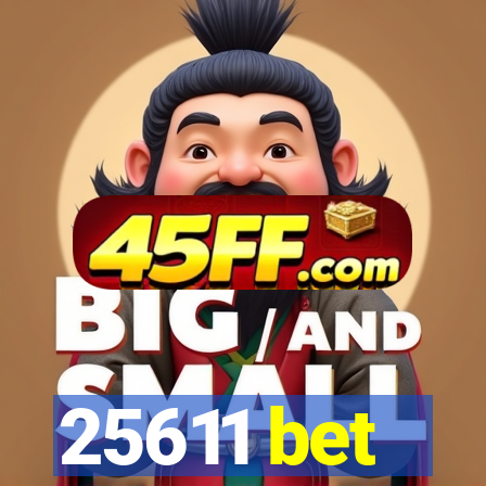 25611 bet